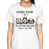 T-Shirt Personal Servant Of Peeking Dogs Personalized Shirt