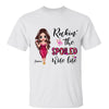 T-Shirt Rockin‘ The Spoiled Wife Life Personalized Shirt Classic Tee / White Classic Tee / S