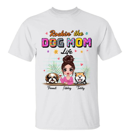 T-Shirt Summer Doll Woman Rockin‘ The Dog Mom Life Personalized Shirt Classic Tee / White Classic Tee / S