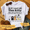 T-shirts All I Need Is Kitty Personalized Shirt Classic Tee / S / White