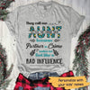 T-shirts Aunt The Bad Influence Personalized Shirt Classic Tee / S / ASH