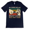 T-shirts Best Horse Dad Ever Just Ask Personalized Shirt