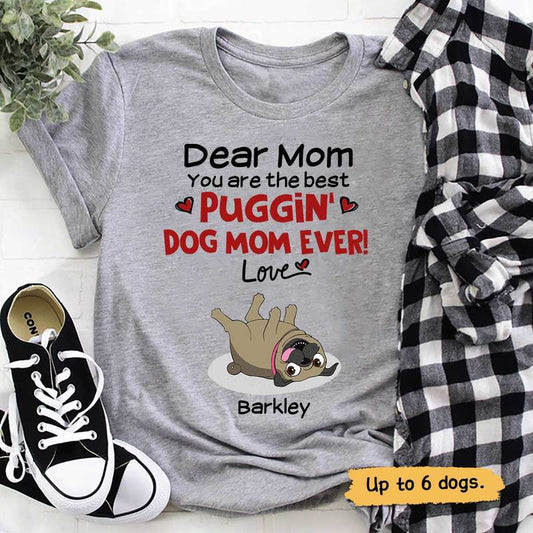 T-shirts Best Pugging Dog Mom Ever Personalized Shirt Classic Tee / S / Ash