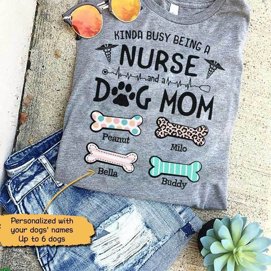 T-shirts Busy Nurse Dog Mom Cute Pattern Personalized Dog Mom Shirt Classic Tee / S / Ash