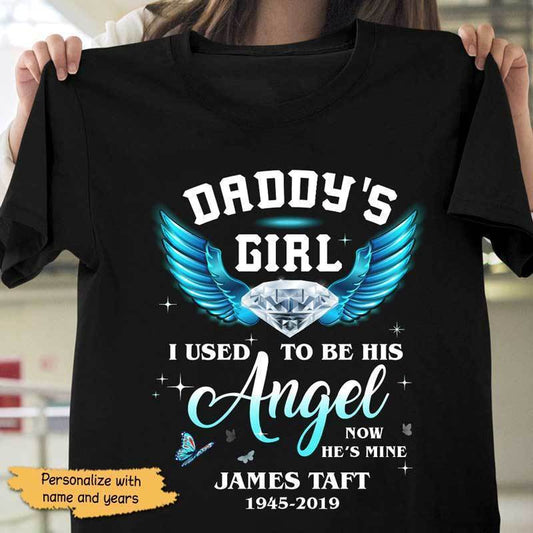 T-shirts Daddy‘s Girl He’s My Angel Memorial Personalized Shirt Classic Tee / S / Black