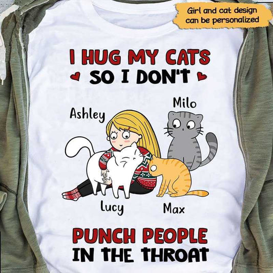 T-shirts I Hug My Cats So I Don‘t Punch People Cat Mom Personalized Shirt Classic Tee / S / White