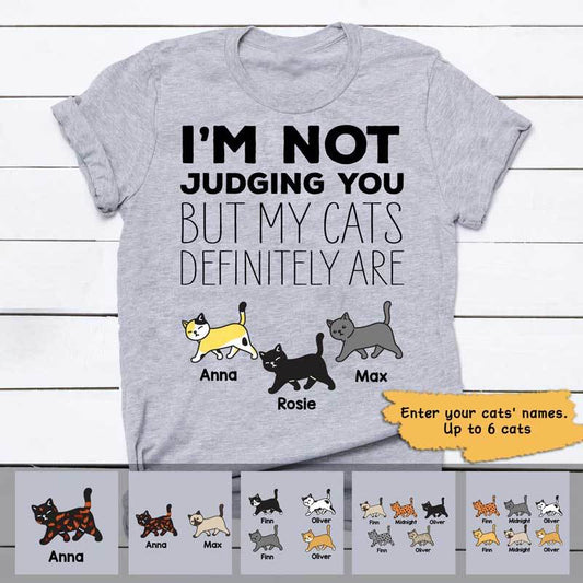 T-shirts Not Judging You but My Cat Definitely Is Personalized Cat Shirt Classic Tee / S / Ash