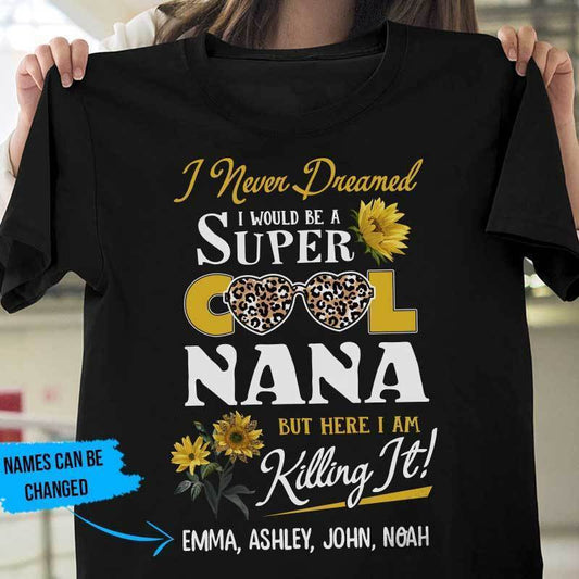 T-shirts Super Cool Nana Personalized Shirt Classic Tee / S / Black