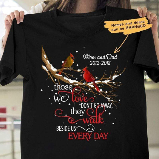 T-shirts Those We Love Dont Go Away Memorial Personalized Shirt Classic Tee / S / Black