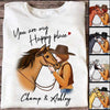 T-shirts You Are My Happy Place Horse And Girl Personalized Shirt Classic Tee / S / White