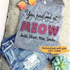 T-shirts You Had Me At Meow Personalized Shirt Classic Tee / S / Ash